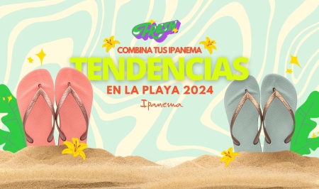 Combina tus Ipanema - tendencias en la playa 2024